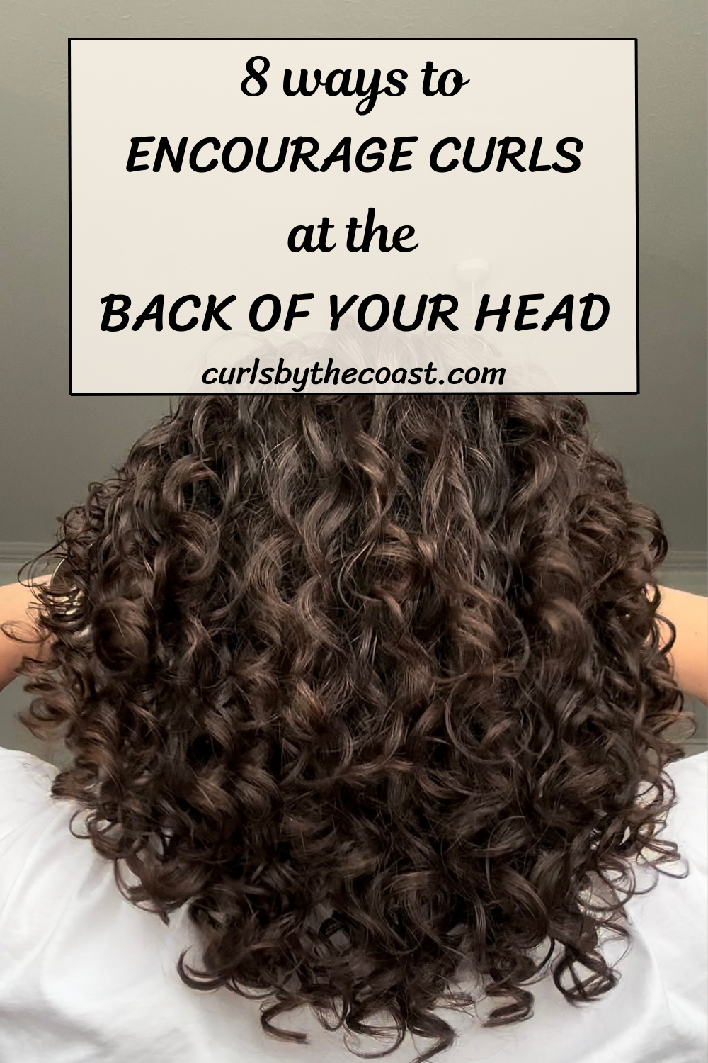 8 ways to encourage curl definition at the back of your head